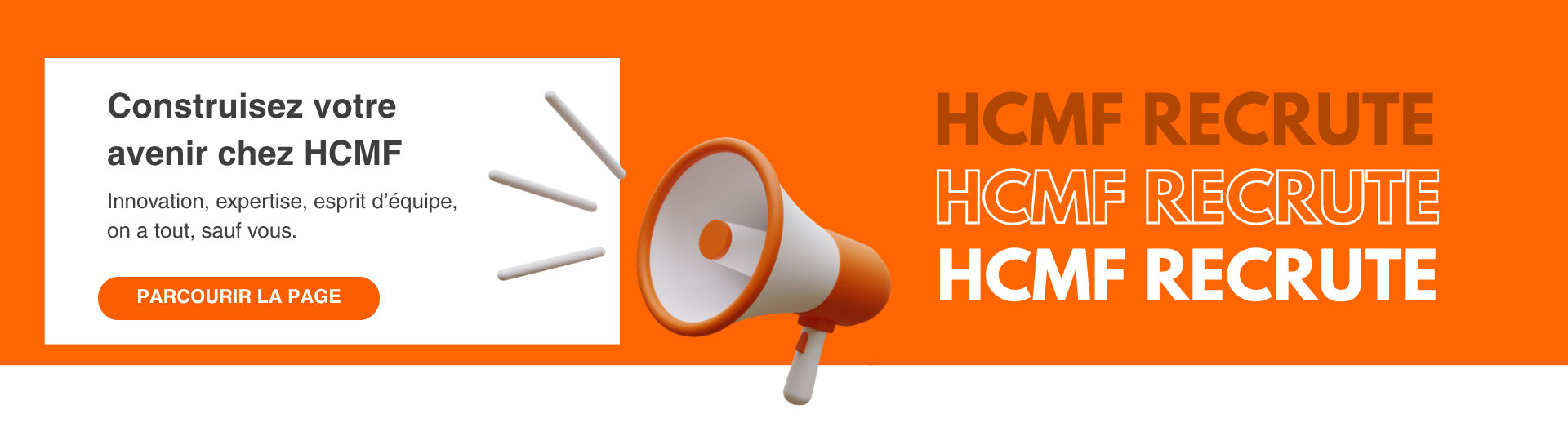 Construisez votre avenir avec HCMF : Innovation, expertise, on a tout sauf vous !